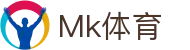 mk(中国)体育文化传播有限公司·mk.com